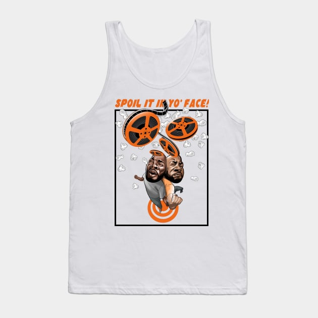 Spoil it in yo' face! Tank Top by Medium Popcorn